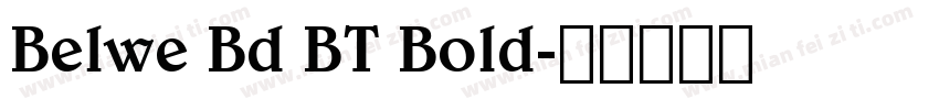 Belwe Bd BT Bold字体转换